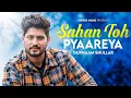Download Lagu Gurnam Bhullar ♡ Sahan Toh Pyaareya ♡ New Punjabi Romantic Songs 2024 - 2025 ♡ Trendz Music