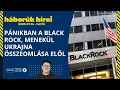 Trump Patriot rakétákat küld Putyin ellen Ukrajnának, a BlackRock azonban már menekül a csőd elől