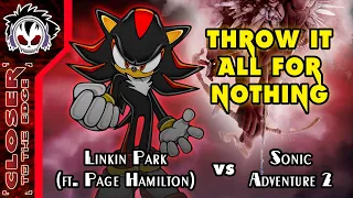 Download Throw It All For Nothing - Linkin Park vs Sonic Adventure 2 MP3