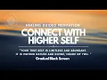 Connect To Your Higher Self Guided Healing Meditation
