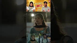 கஷ்டமான நேரத்துல கூட இல்லைனா எப்படி 🥺 | Without Love - Epi 4 | Tamil Rom-Com Web Series | Girly