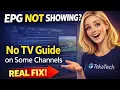 EPG Not Showing Why Some IPTV Channels Have No TV Guide Real Fix Explained