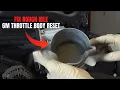 How to Manually Reset and Relearn Your GM Electronic Throttle Body