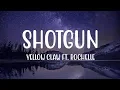 Download Lagu Yellow Claw - Shotgun (Lyrics) ft. Rochelle