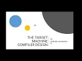 The target machine in compiler design
