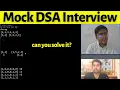 DSA Mock Interview Product Base Company format Mock Coding Interview