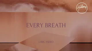 every breath lyric video hillsong worship