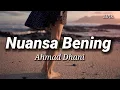 Download Lagu NUANSA BENING - AHMAD DHANI || LIRIK LAGU