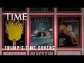 Donald Trump and the TIME Cover A Visual History