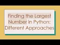 Finding the Largest Number in Python Different Approaches