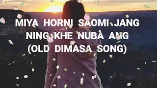 miya horni saomi jang ningkhe nuba ang dimasa old song