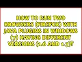 How to run two browsers Firefox with Java plugins in Windows 7 having different versions