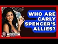 Who Are Carly Spencer s Allies - Soap Opera Insider