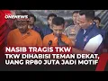 Download Lagu TKW Baru Pulang dari Luar Negeri Tewas di Tangan Teman Sendiri | OneNews Update