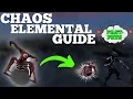 Chaos Elemental Guide UPDATED 2021 Beginner Friendly - FAST Boss Pet