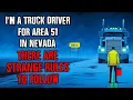 Download Lagu I'm a Truck Driver for Area 51 in Nevada...There are STRANGE RULES to Follow !