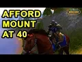 How to Afford Your Mount at Level 40 in Classic WoW