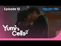 Download Lagu Yumi’s Cells 2 - EP12 | Make Up with Emotional Kiss | Korean Drama