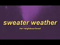 Download Lagu The Neighbourhood - Sweater Weather (slowed + lyrics)