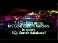 T-SQL data reading from SQL database using excel custom function PART 1