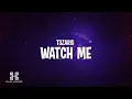 T3ZARIS - Watch Me