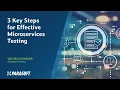 3 Key Steps for Effective Microservices Testing Parasoft
