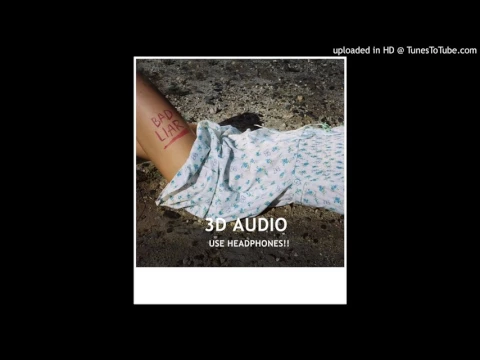 Download MP3 Selena Gomez - Bad Liar (3D Audio)