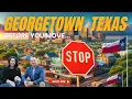 5 Things You Need to Know Before Moving to Georgetown Texas Georgetown TX Real Estate
