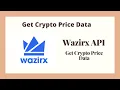 Wazirx API Get Crypto Price Data