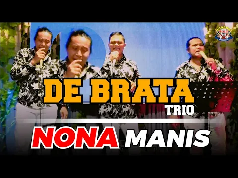 Download MP3 NONA MANIS  - DE BRATA TRIO - COVER LAGU BATAK VIRAL