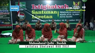 Download Muhasabatul Qolbi (Burdah) - Lailatus Sholawat AHB 2017 MP3