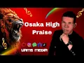 Lagu Osaka high praise #goviralvideo #gospelmusic #dancevideo 