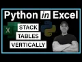 Python in Excel - How to Automatically Organize Columns Stack Tables PANDAS IN EXCEL