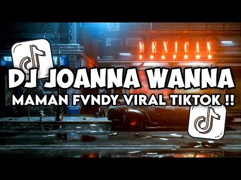 Download MP3 DJ JOANNA MASHUP SLOW BASS MAMAN FVNDY MENGKANE VIRAL TIKTOK