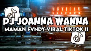 Download DJ JOANNA MASHUP SLOW BASS MAMAN FVNDY MENGKANE VIRAL TIKTOK MP3