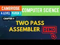Two Pass Assembler with Demo - A Level Computer Science 9618 Paper 1