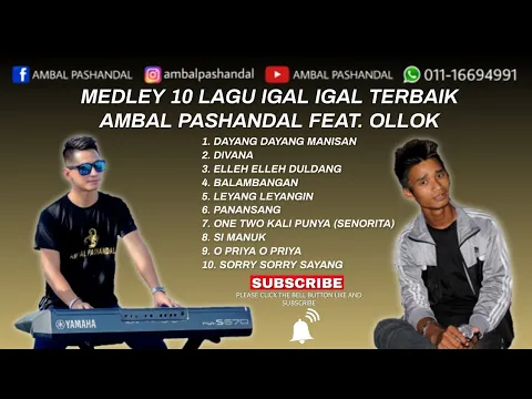 Download MP3 🔴 MEDLEY 10 LAGU IGAL IGAL TERBAIK - AMBAL PASHANDAL FEAT. OLLOK [LIVE SHOW]