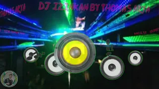 Download DJ IZINKAN BY THOMAS ARYA MP3