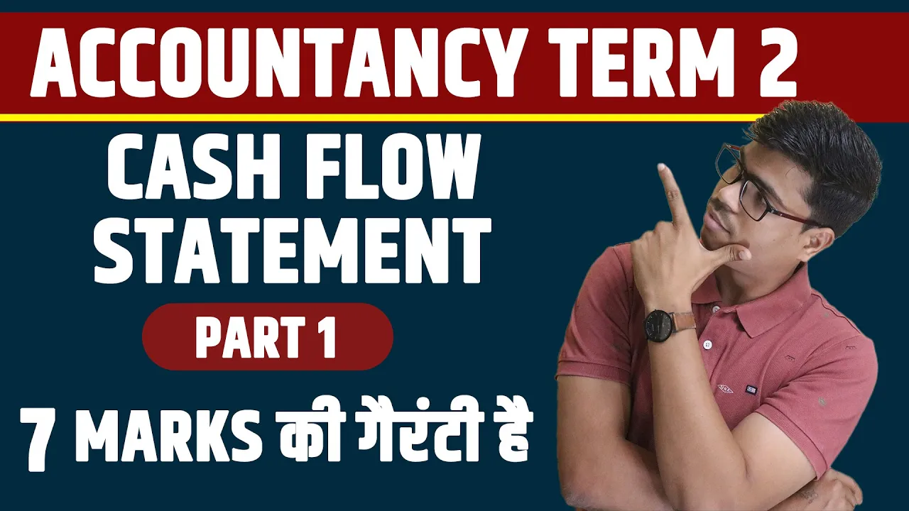 Cash Flow Statement | Part 1. Preparation of Accounts. Term 2 Accounts Class 12 | Sunil panda