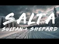 Sultan + Shepard - Salta (Lyrics)