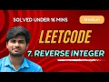 Reverse Integer Leetcode 7 Tamil KarthiStucksAtCode
