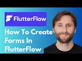 How to Create Forms in FlutterFlow 2026 Guide