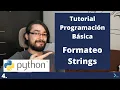 Programacion Basica con Python 4 Manipulacion y formateo de Strings