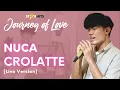 NUCA - CROLATTE (LIVE AT JOURNEY OF LOVE)
