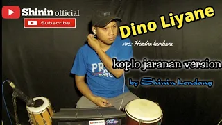 Download DINO LIYANE KOPLO JARANAN VERSION | COVER SHININ KENDANG FEAT DIKA KEYBOARD| SHININ OFFICIAL MP3
