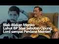 Lagu Eksklusif! Blak Blakan Menko Luhut BP: Soal Sebutan Opung, Lord sampai Perdana Menteri [Part I]