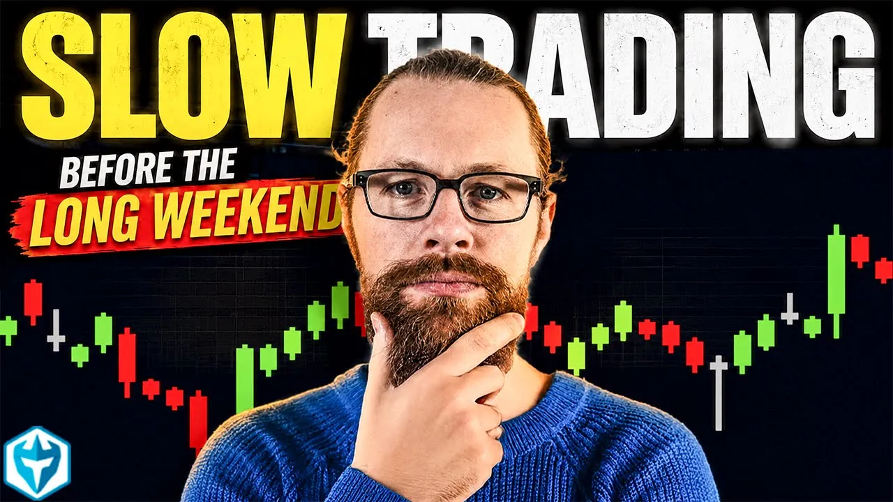 One Last Trade Before The Long Weekend...: video thumbnail