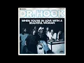 Download Lagu Dr. Hook - When You're In Love With A Beautiful Woman - 1979