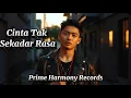 Download Lagu Cinta Tak Sekadar Rasa – Lagu Romantis Penuh Makna \u0026 Nasihat Cinta | Official Lyric Video 