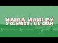 Naira Marley x Olamide x Lil Kesh - Issa Goal [Lyric Video]